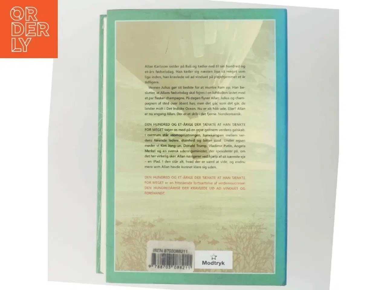 Billede 3 - Den hundred og et-årige der tænkte at han tænkte for meget af Jonas Jonasson (Bog)