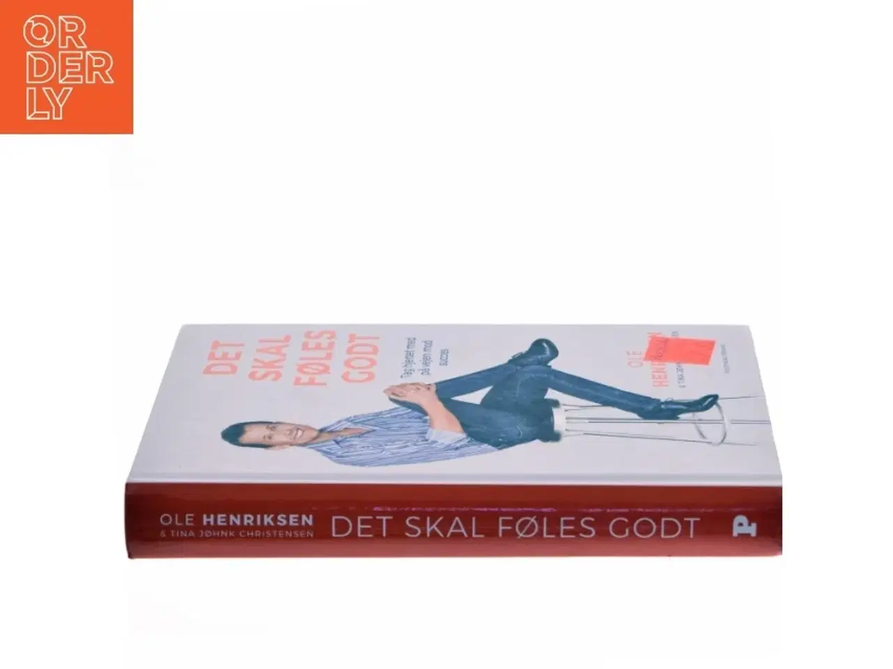 Billede 2 - Det skal føles godt : tag hjertet med på vejen mod succes af Ole Henriksen (f. 1951) (Bog)