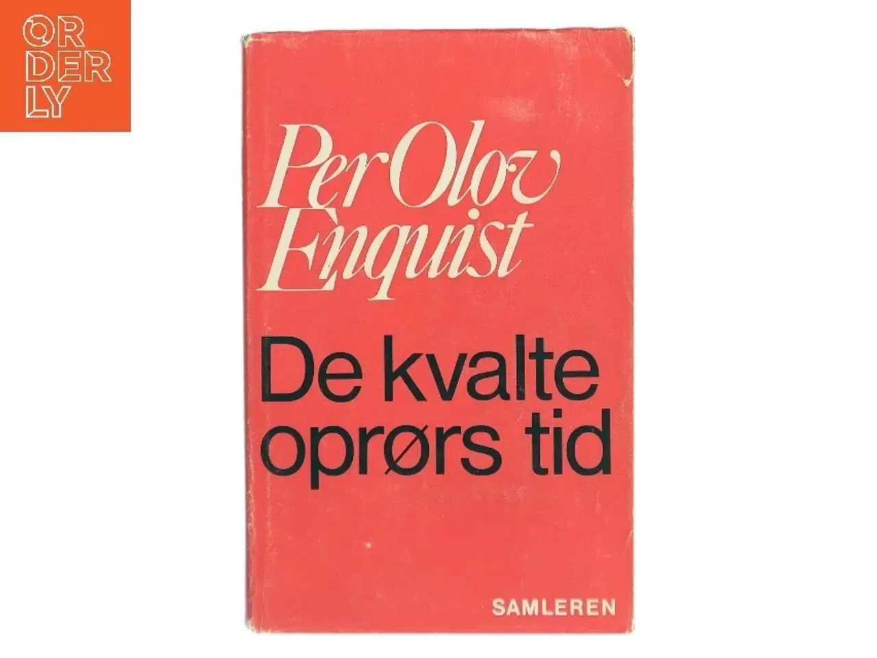 Billede 1 - De kvalte oprørs tid af Per Olov Enquist (Bog)