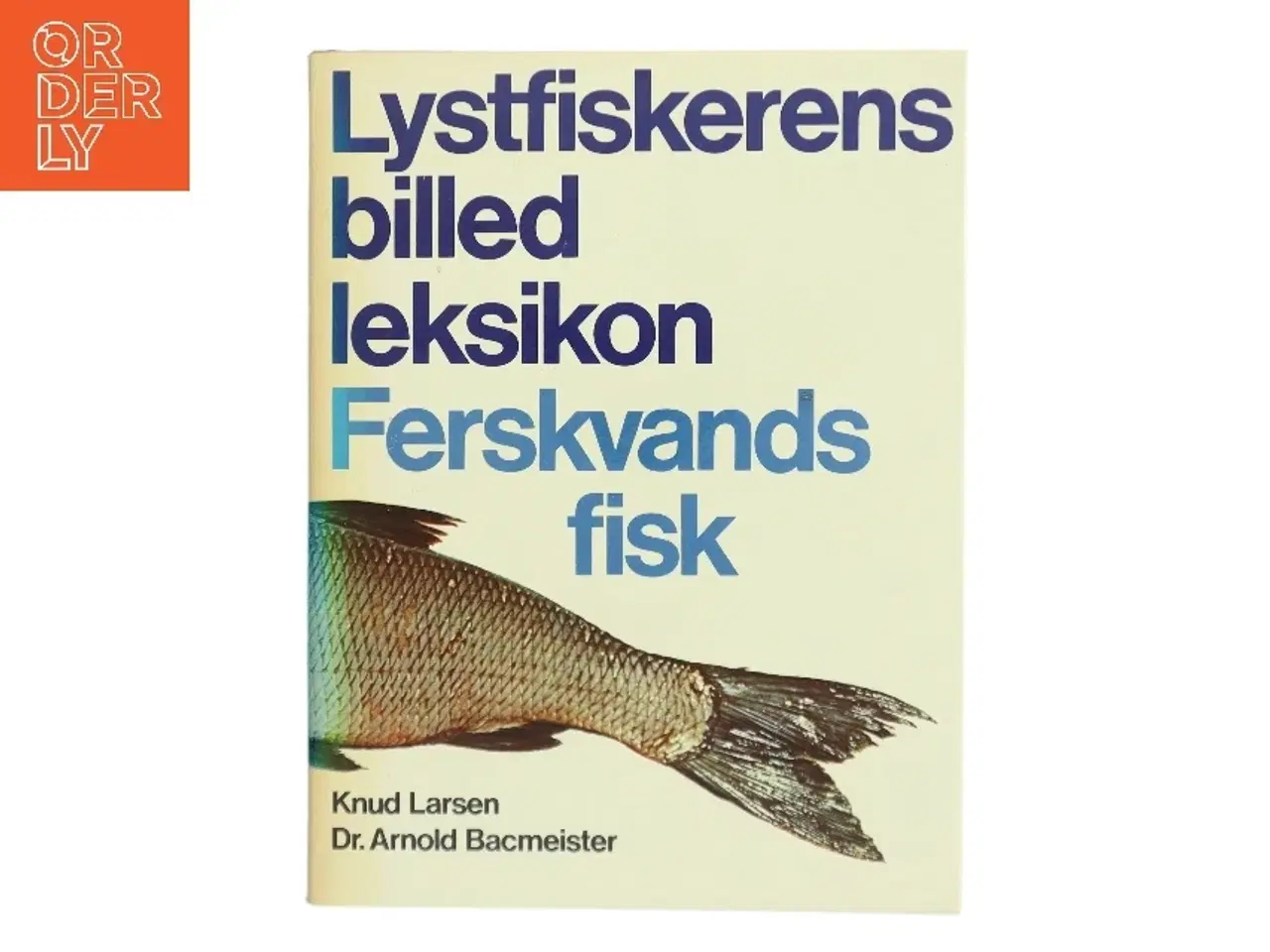 Billede 1 - Lystfiskerens billedleksikon af Knud Larsen (Bog)