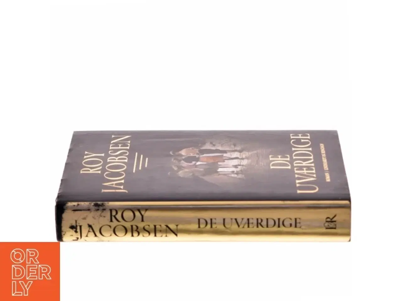 Billede 2 - De uværdige : roman af Roy Jacobsen (f. 1954) (Bog)