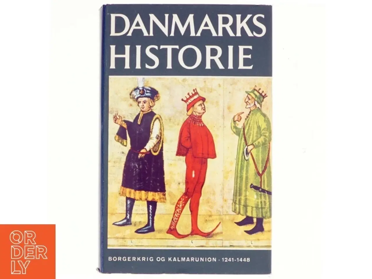 Billede 1 - Danmarks Historie bind 4: Borgerkrig og Kalmarunion 1241-1448 (BOG)