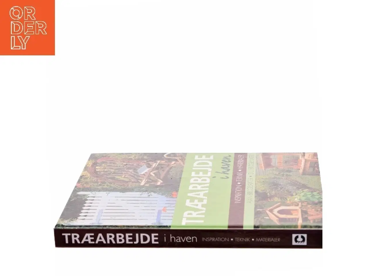 Billede 2 - Træarbejde i haven : inspiration, teknik, materialer af Alan Bridgewater (Bog)