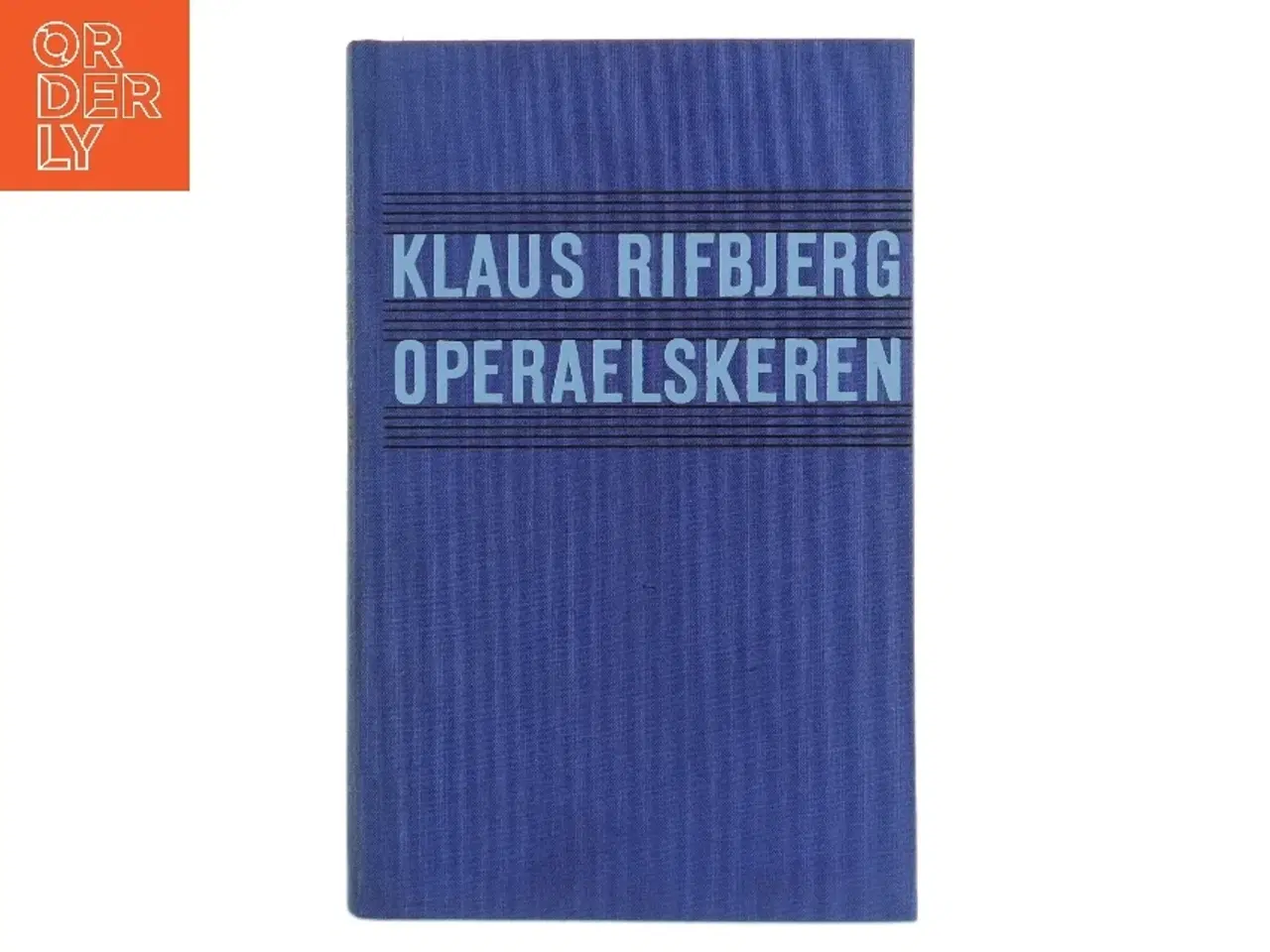 Billede 1 - Operaelskeren af Klaus Rifbjerg (Bog)