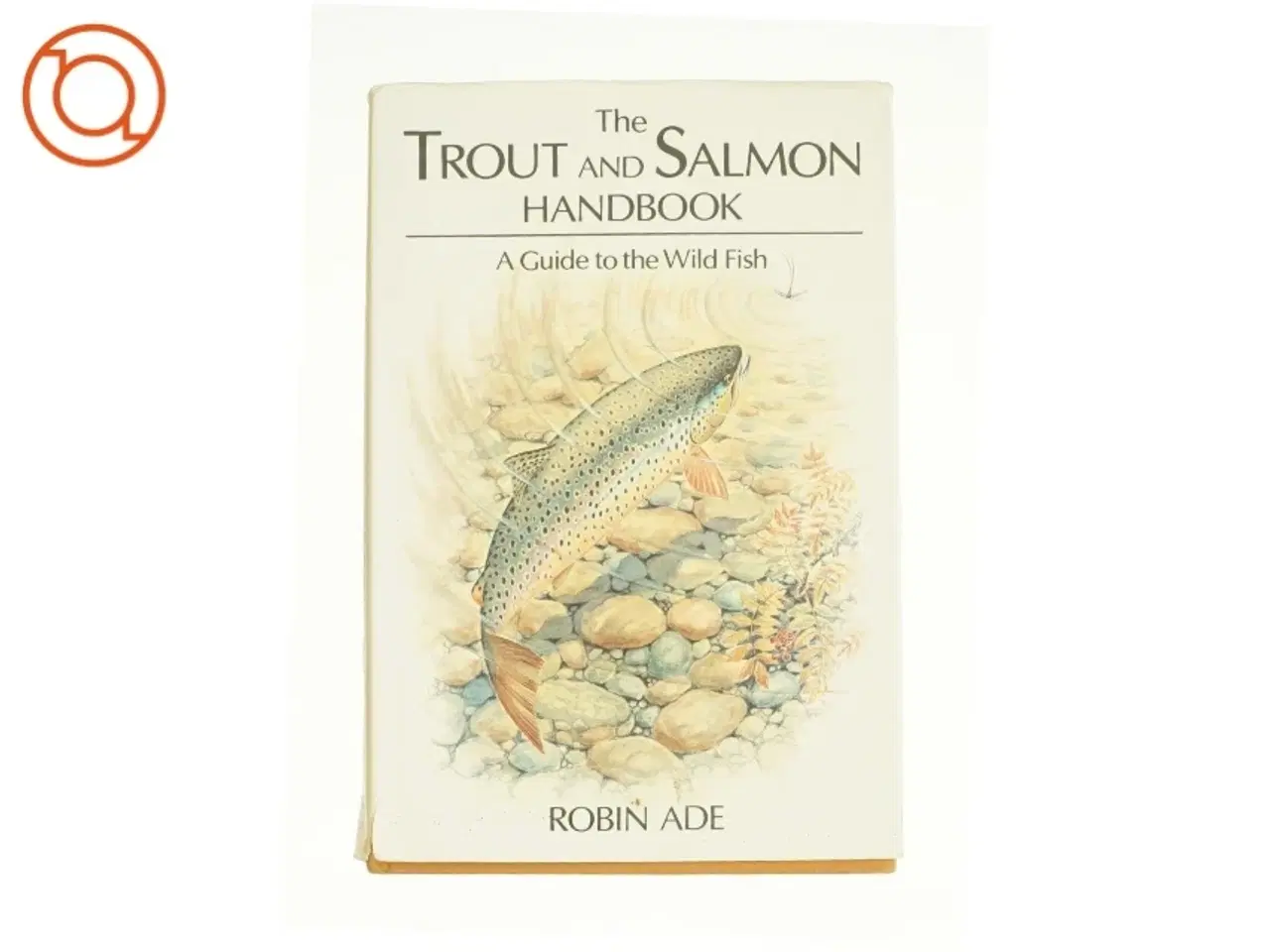 Billede 1 - The Trout and Salmon Handbook (Fishing) (Bog)