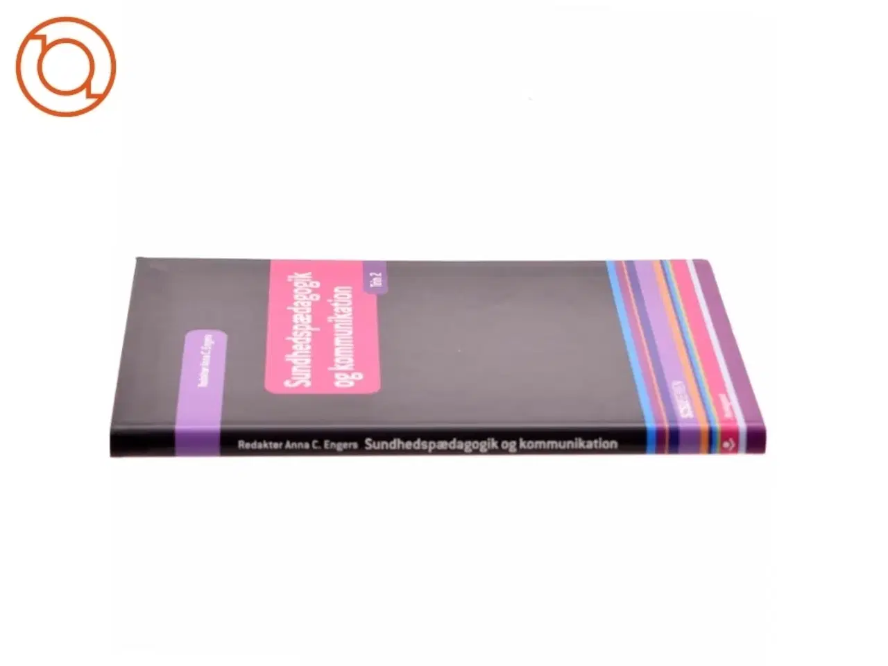Billede 2 - Sundhedspædagogik og kommunikation af Birgitte Gøtzsche, Jean Hagstrøm (Bog)