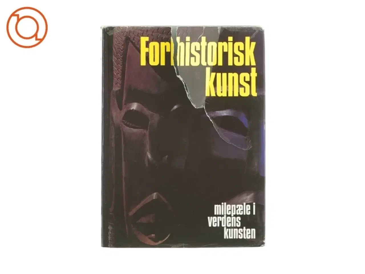 Billede 1 - Forhistorisk kunst - Milepæle i verdenskunsten af Andreas Lommel (Bog)