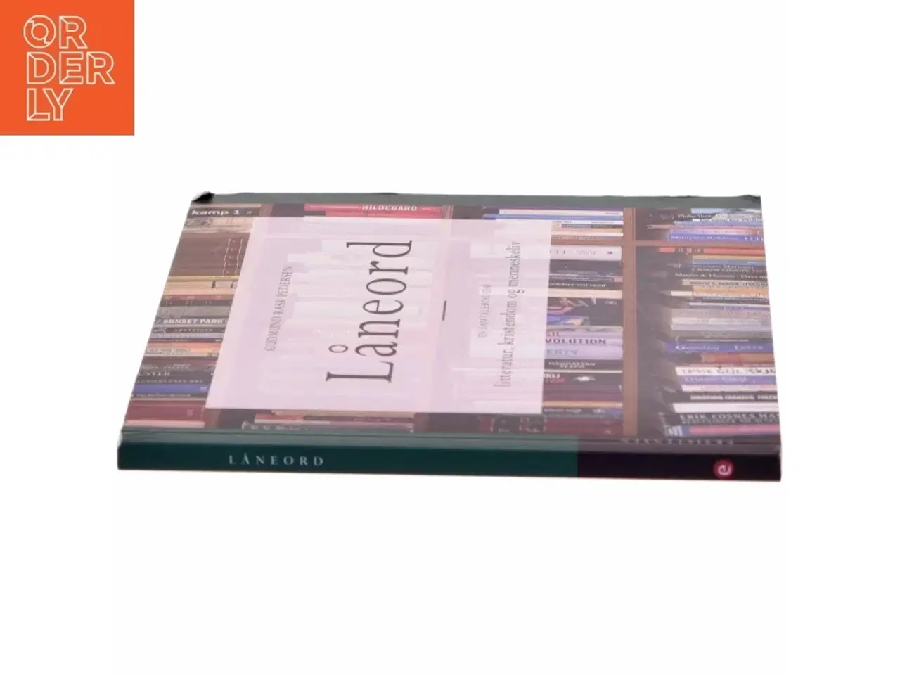 Billede 2 - Låneord : en samtalebog om litteratur, kristendom og menneskeliv af Gudmund Rask Pedersen (Bog)