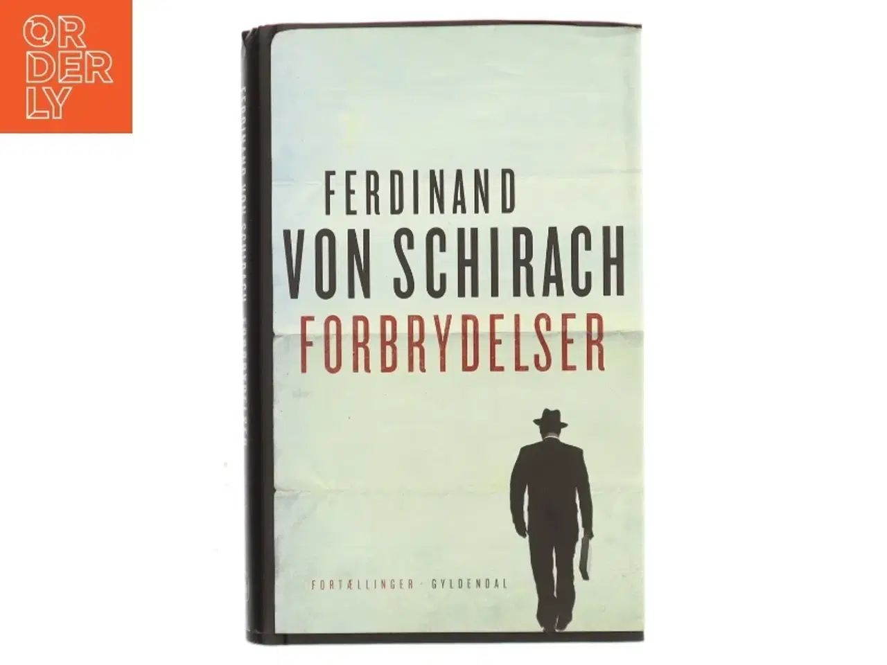 Billede 1 - Forbrydelser : fortællinger af Ferdinand von Schirach (Bog)