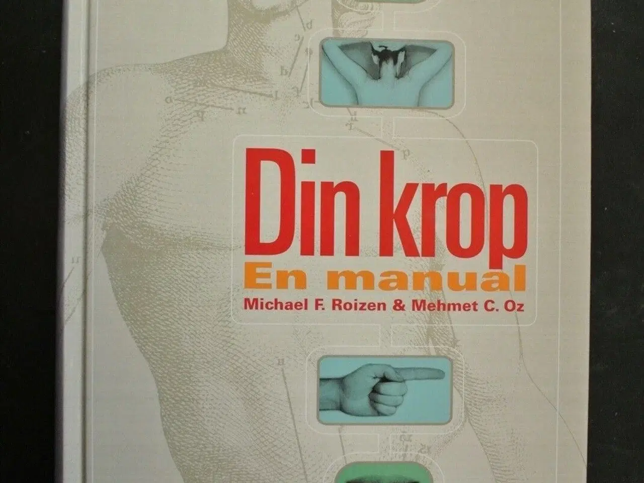 Billede 1 - din krop - en manual, af michael f. roizen og mehm