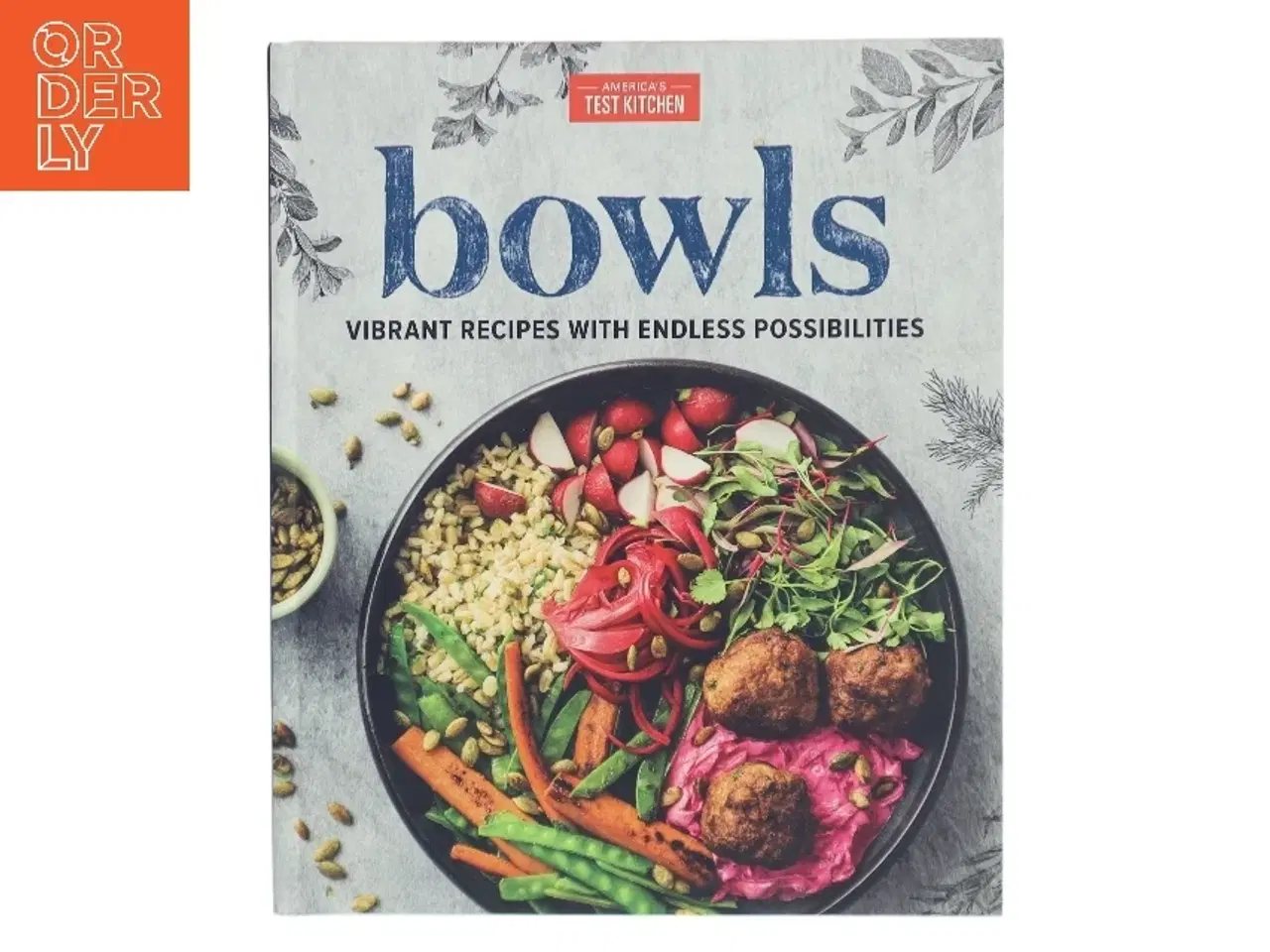 Billede 1 - Bowls af America&#39;s Test Kitchen (Bog)