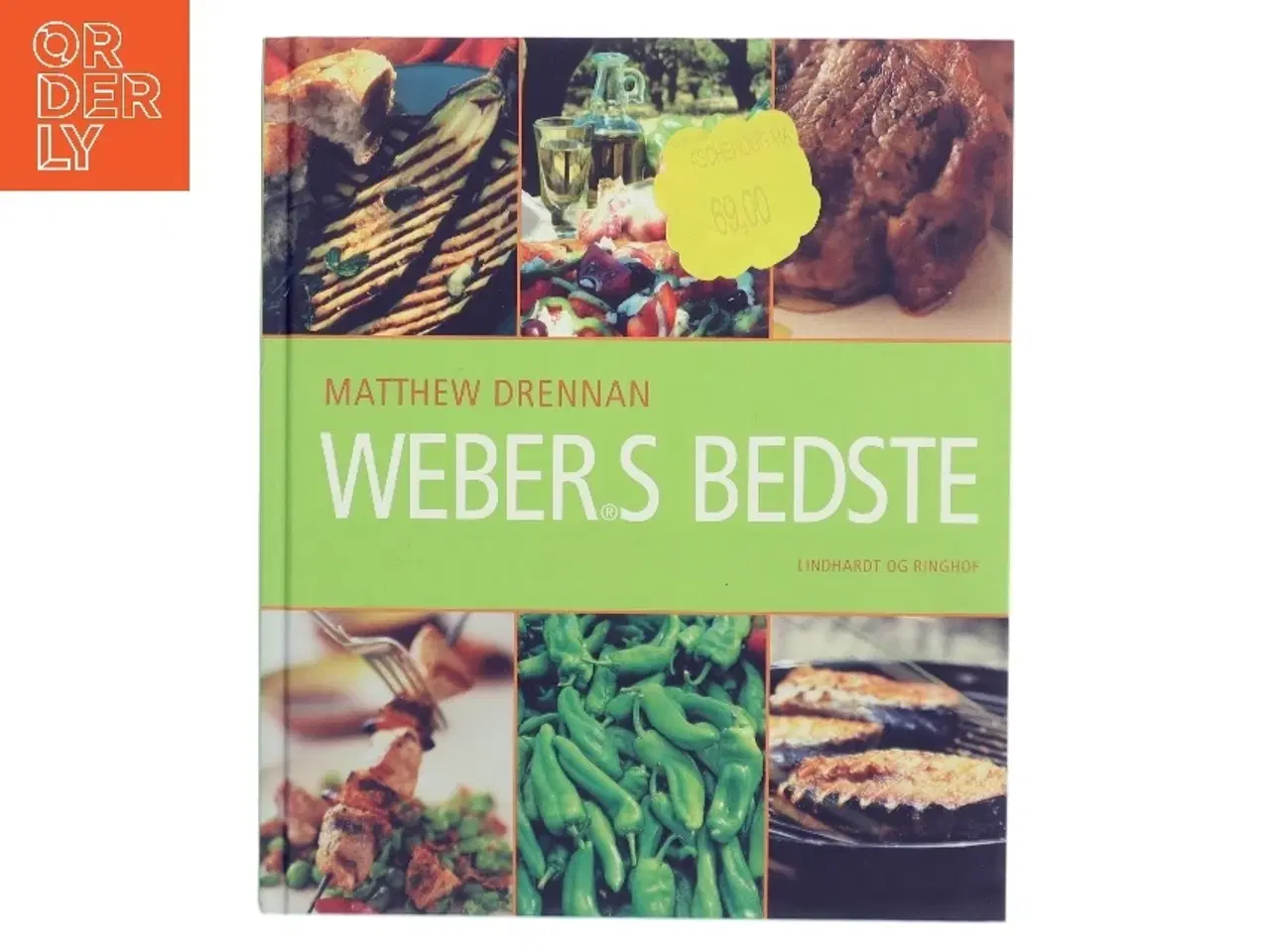 Billede 1 - Webers bedste : med 80 opskrifter fra "Webers nye grillkogebog" af Matthew Drennan (Bog)