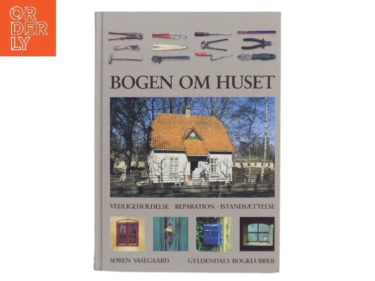 Billede 1 - Bogen om huset af Søren Vasegaard (Bog)