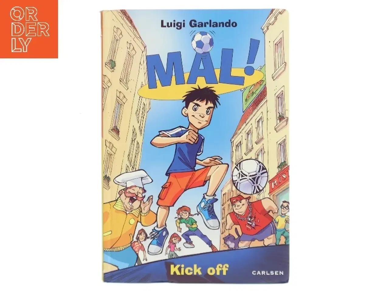 Billede 1 - Mål! Kick off af Luigi Garlando (Bog)