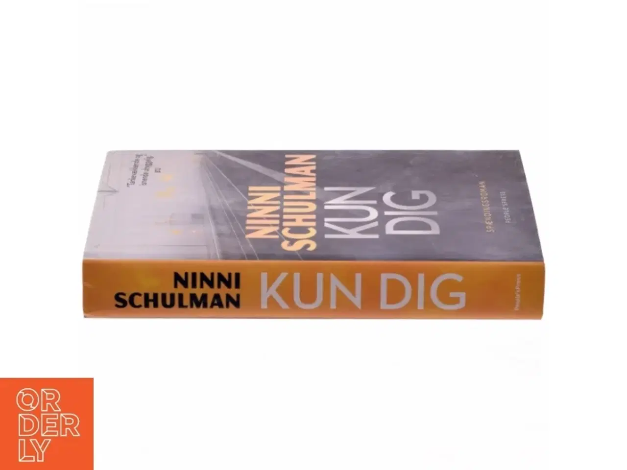 Billede 2 - Kun dig : spændingsroman af Ninni Schulman (Bog)