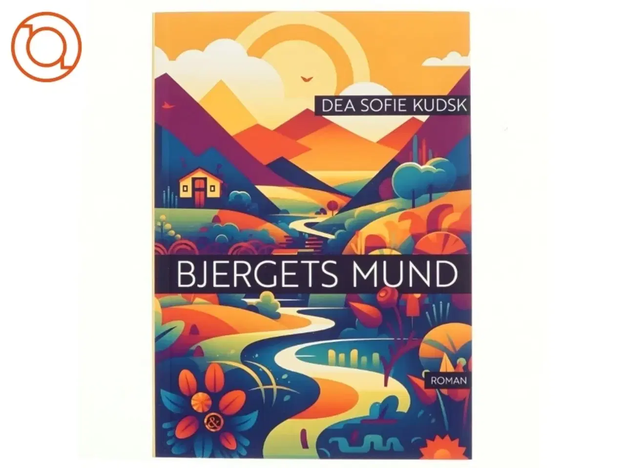 Billede 1 - Bjergets Mund af Dea Sofie Kudsk (Bog)