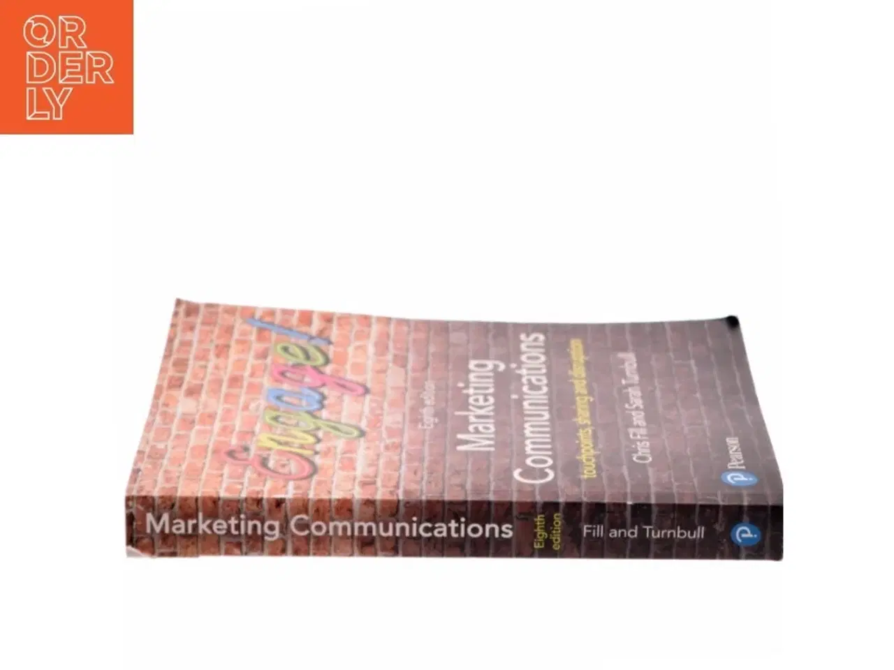 Billede 2 - Marketing communications : Touchpoints, sharing and disruption af Chris Fill (Bog)