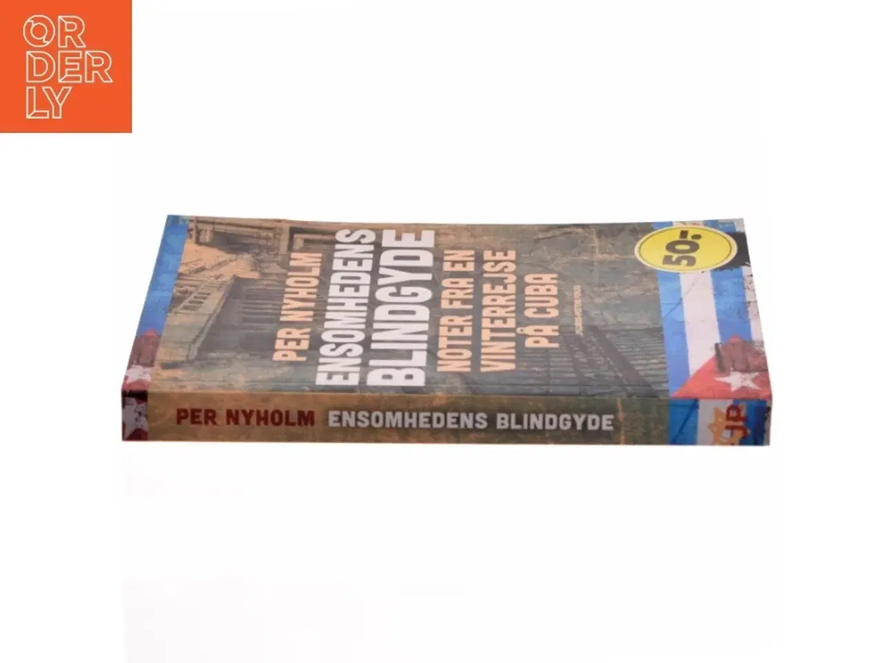 Billede 2 - Ensomhedens blindgyde : noter fra en vinterrejse på Cuba : med en efterskrift om Europa af Per Nyholm (Bog)