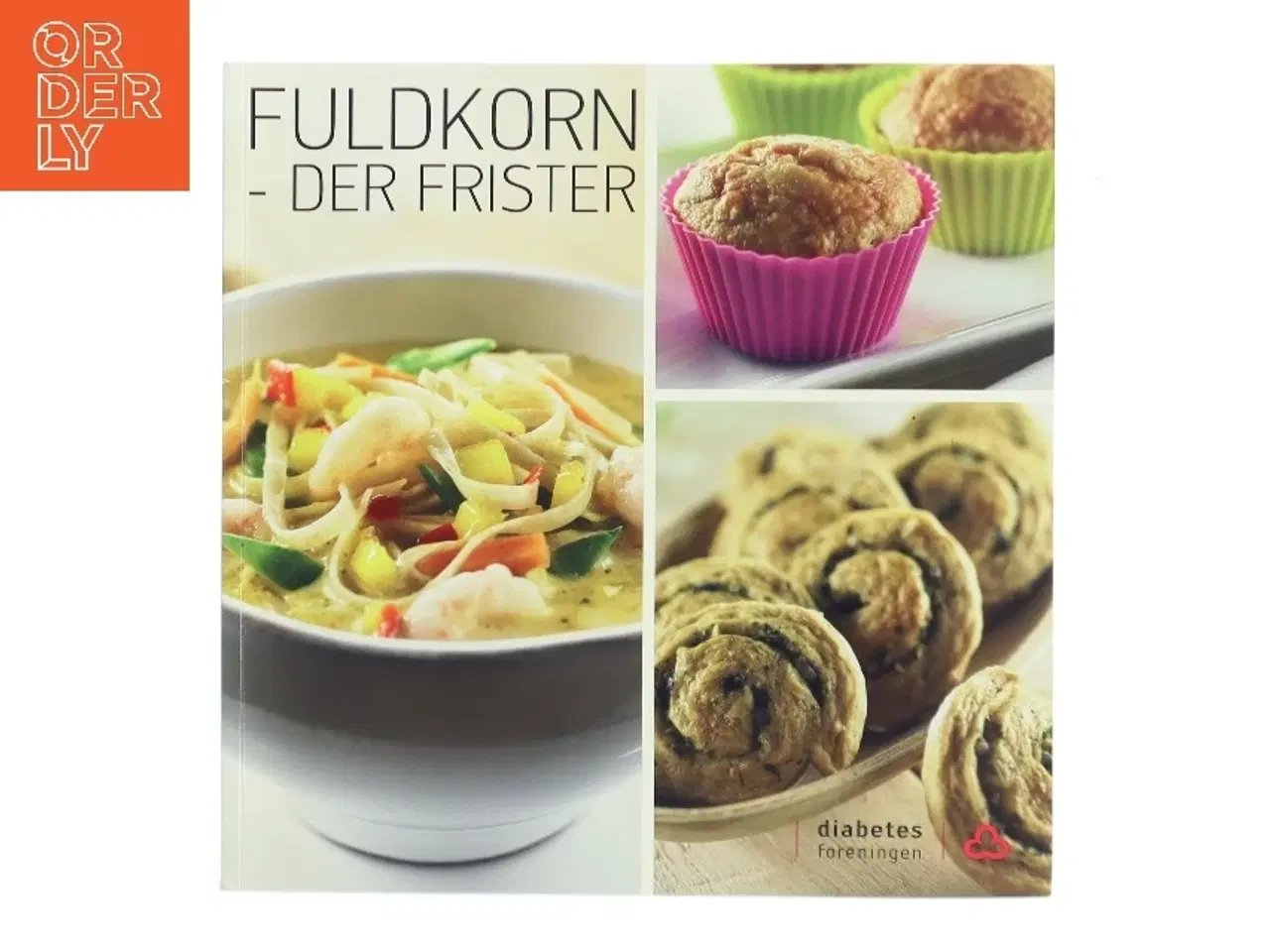 Billede 1 - Fuldkorn - der frister af Lisa Heidi Witt (Bog)