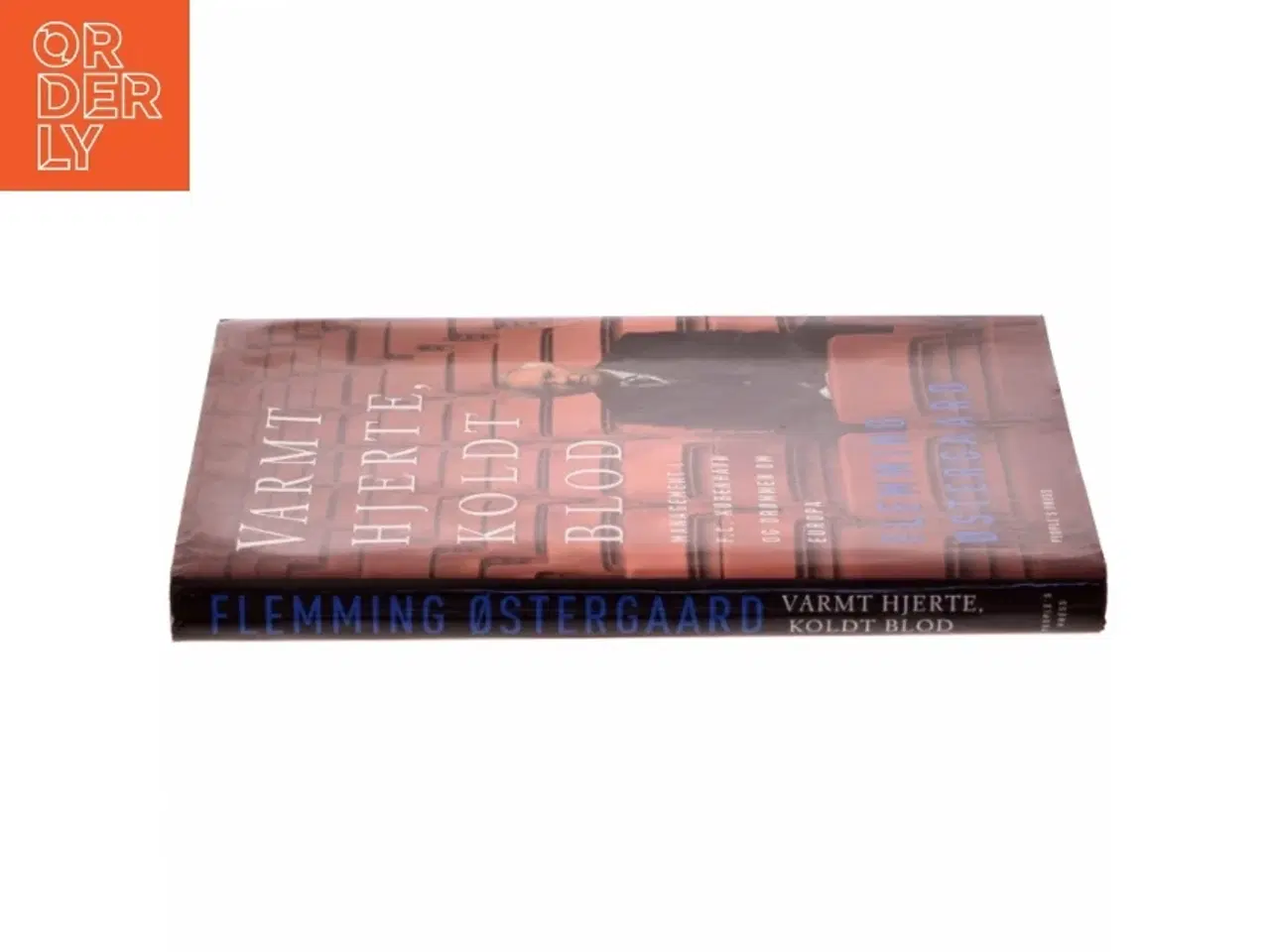 Billede 2 - Varmt hjerte, koldt blod : management i F.C. København og drømmen om Europa af Flemming Østergaard (Bog)