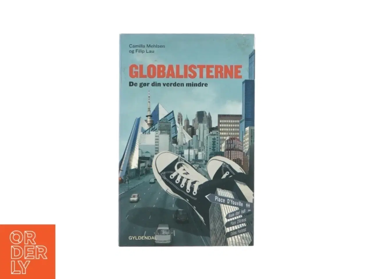 Billede 1 - Globalisterne, de gør din verden mindre (bog)