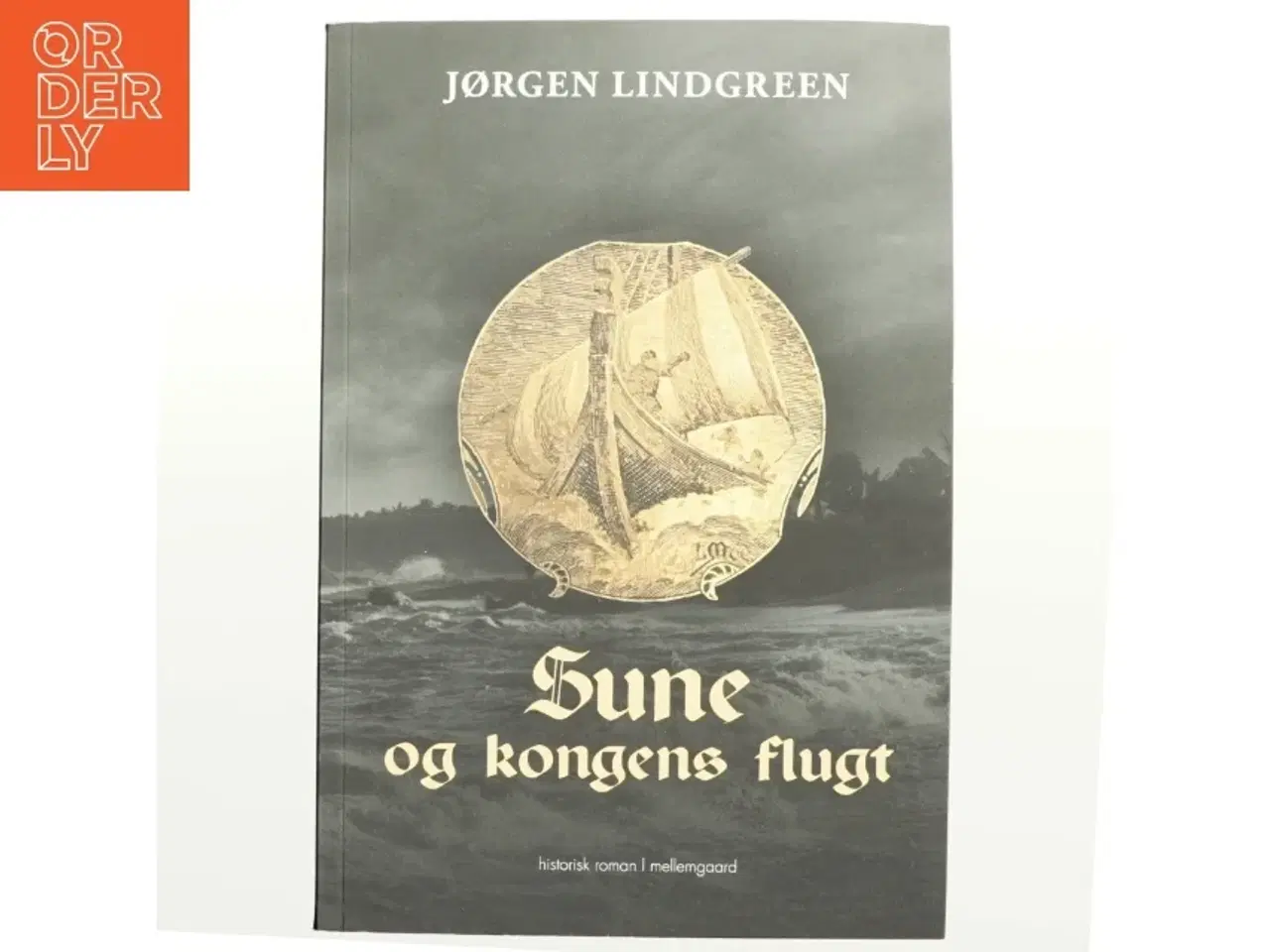 Billede 1 - Sune og kongens flugt af Jørgen Lindgreen (Bog)