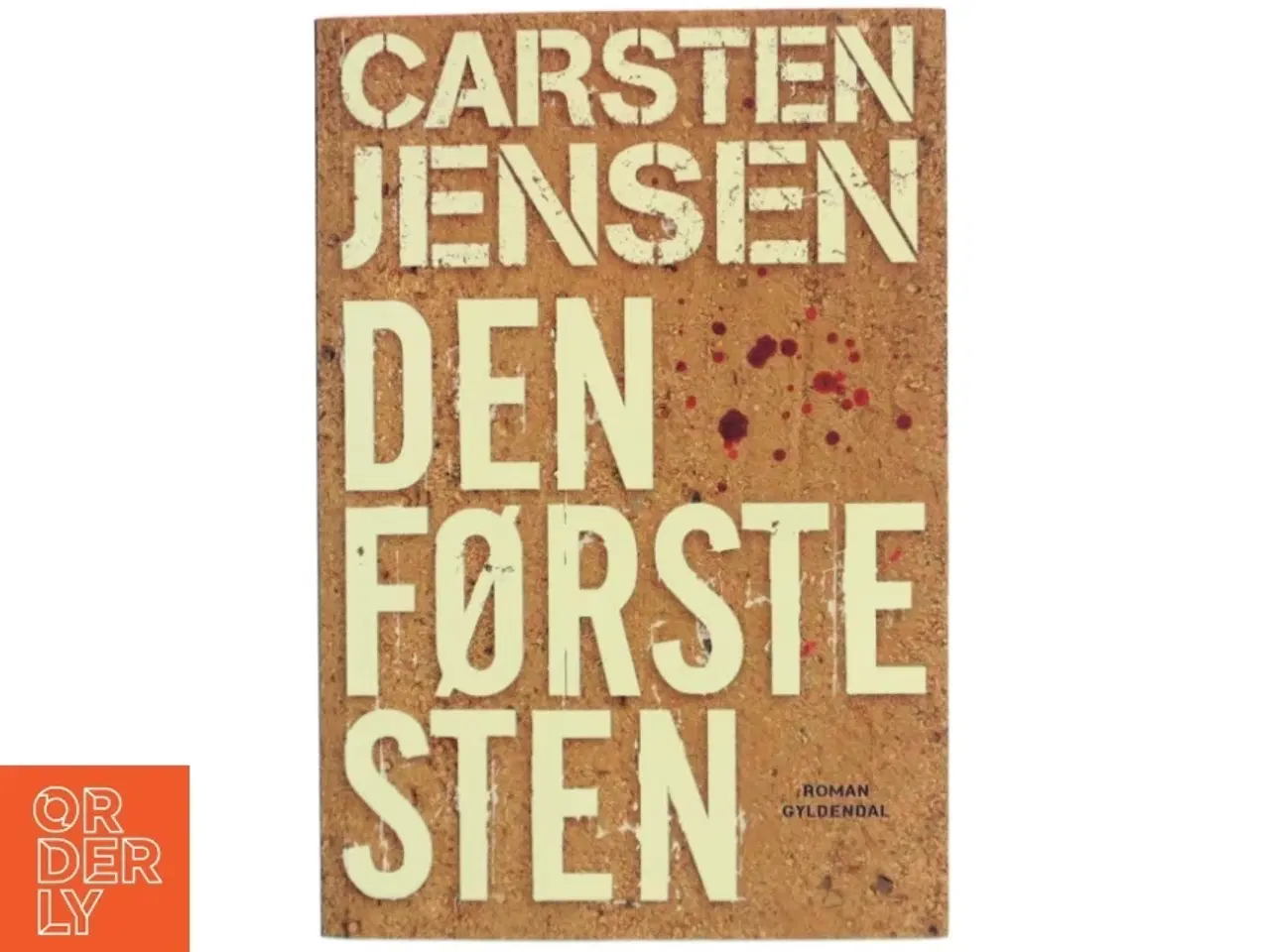 Billede 1 - Den første sten af Carsten Jensen (f. 1952) (Bog)