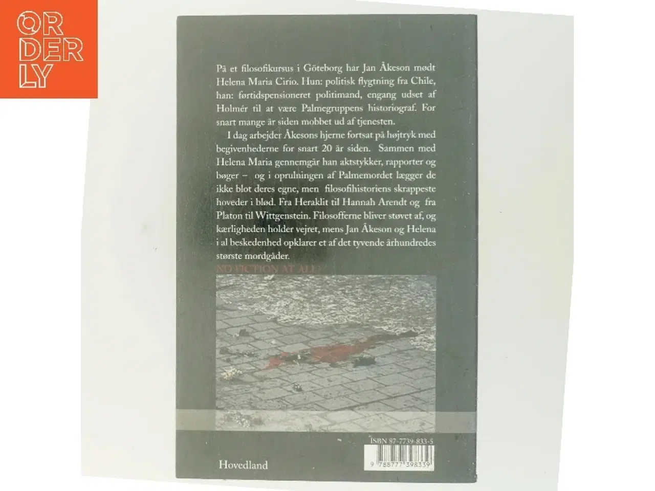 Billede 3 - Opklaringen af et meget omtalt mord : dokumentarisk roman om drabet på Olof Palme af Paul Smith (f. 1948) (Bog)