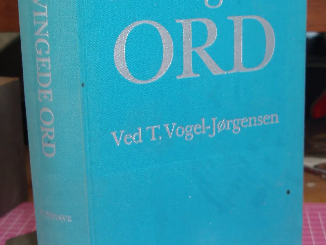 Billede 1 - Bevingede ord ved T. Vogel-Jørgensen
