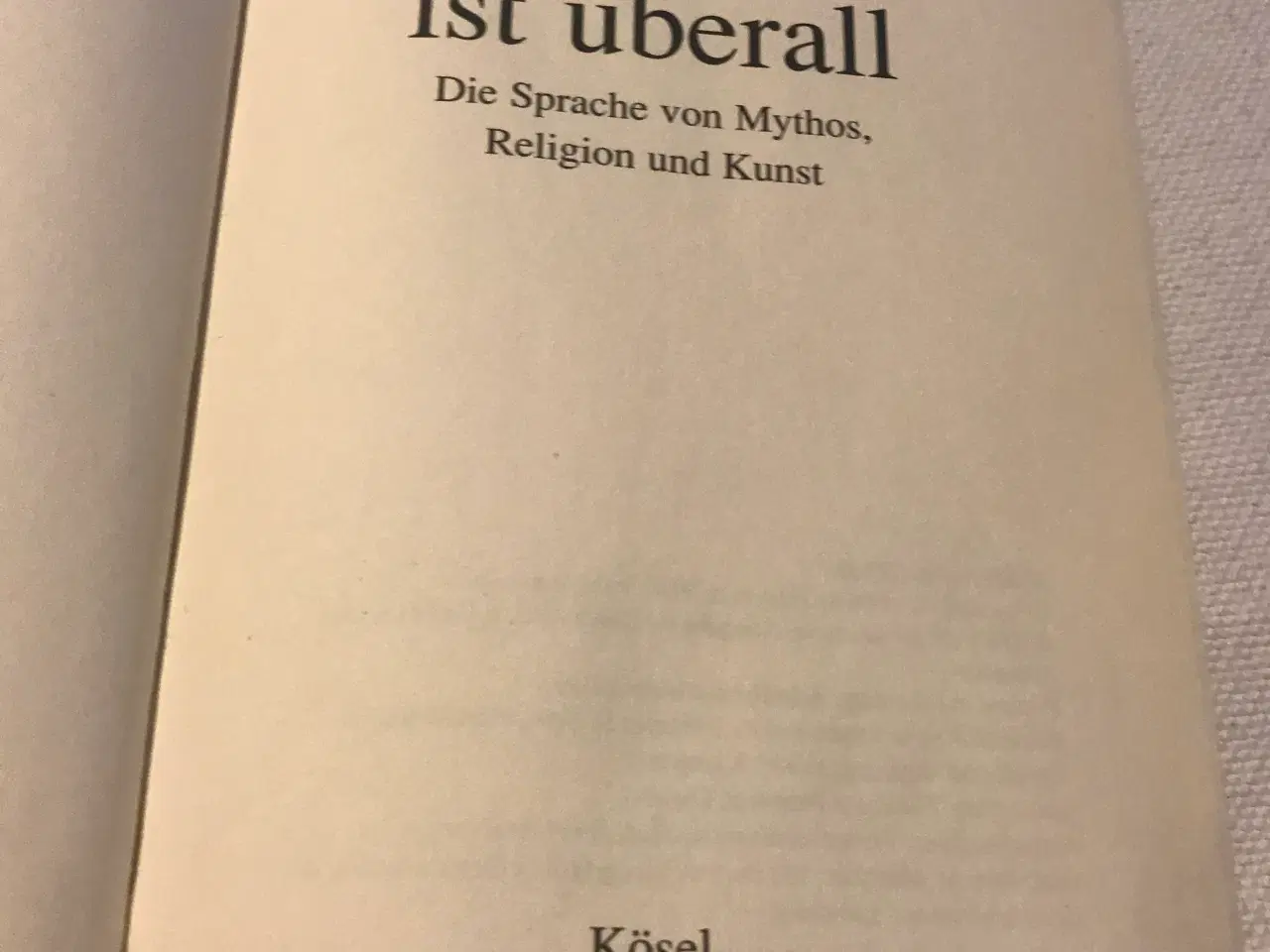 Billede 2 - Die Mitte Ist Uberall, Joseph Campell