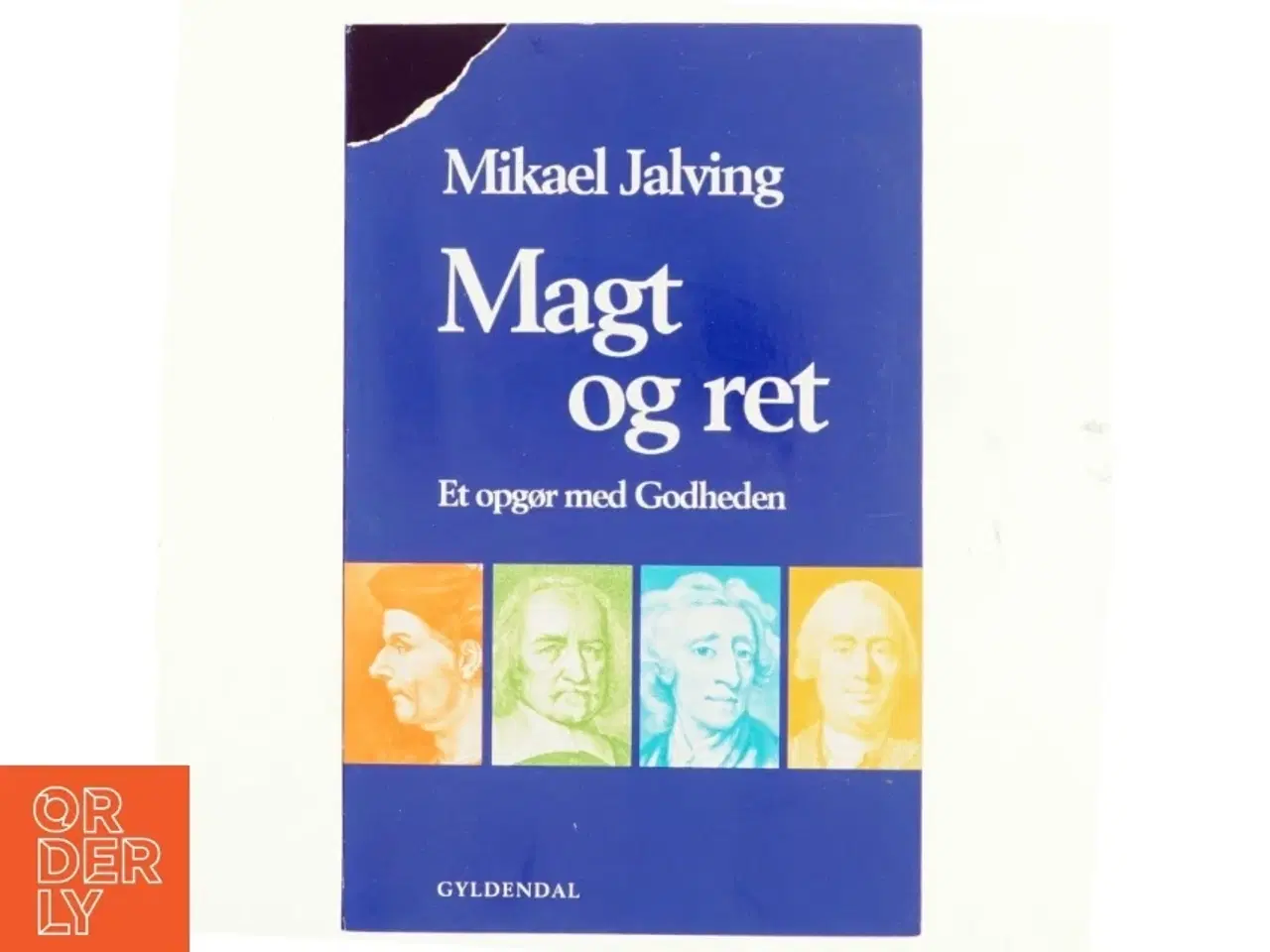 Billede 1 - Magt og ret : et opgør med godheden af Mikael Jalving (Bog)