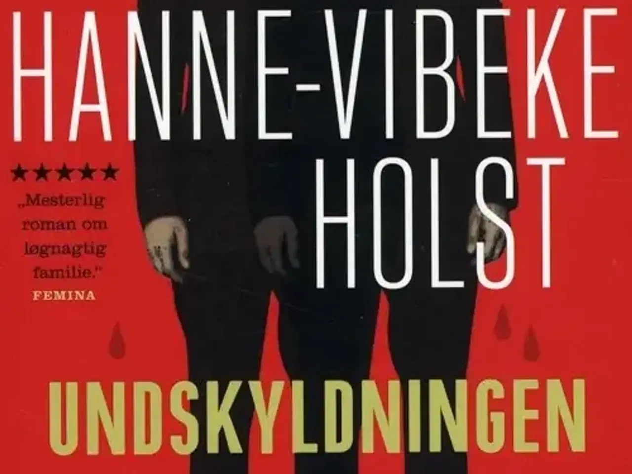 Billede 1 - Hanne-Vibeke Holst: Undskyldningen