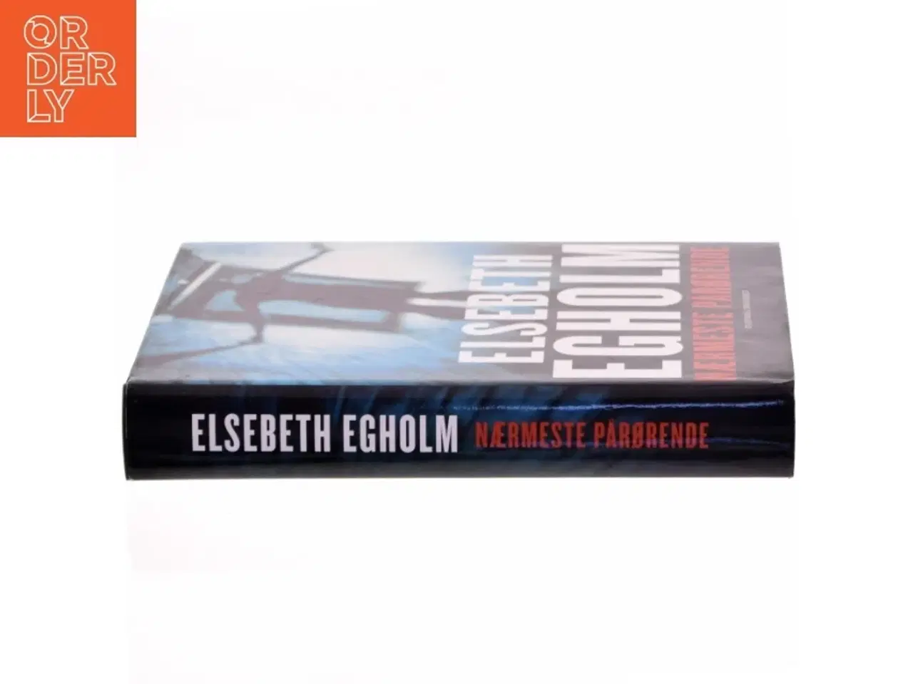 Billede 2 - Nærmeste pårørende af Elsebeth Egholm (Bog)