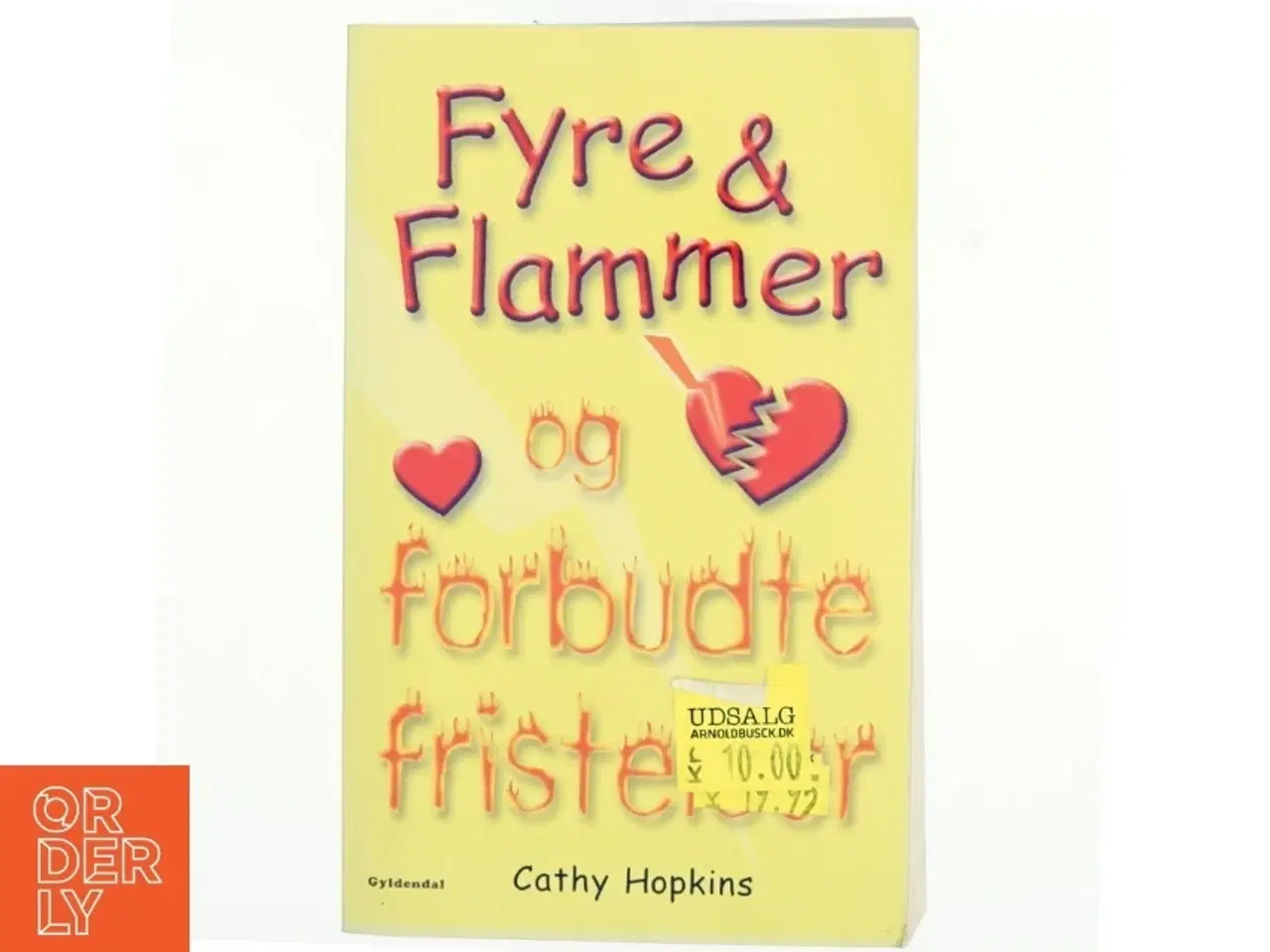 Billede 1 - Fyre & flammer og forbudte fristelser af Cathy Hopkins (Bog)
