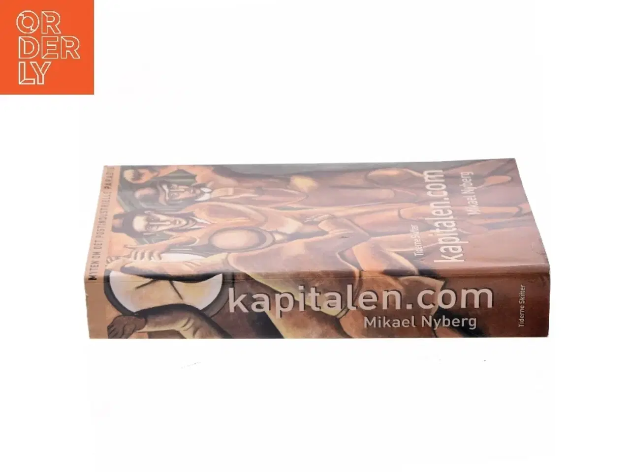 Billede 2 - Kapitalen.com : myten om det postindustrielle paradis af Mikael Nyberg (Bog)