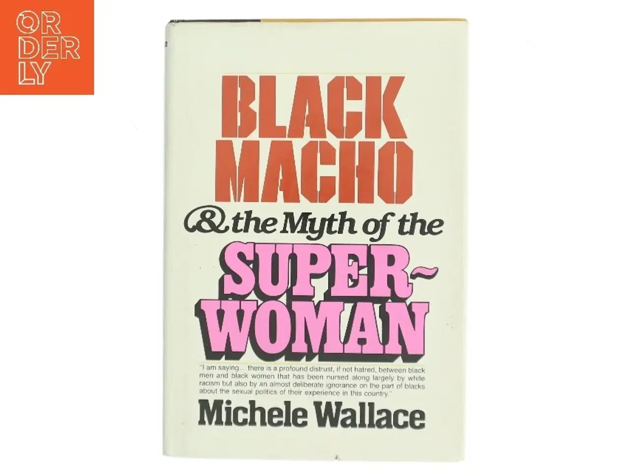 Billede 1 - Black Macho & the Myth of the Superwoman af Michele Wallace (Bog)