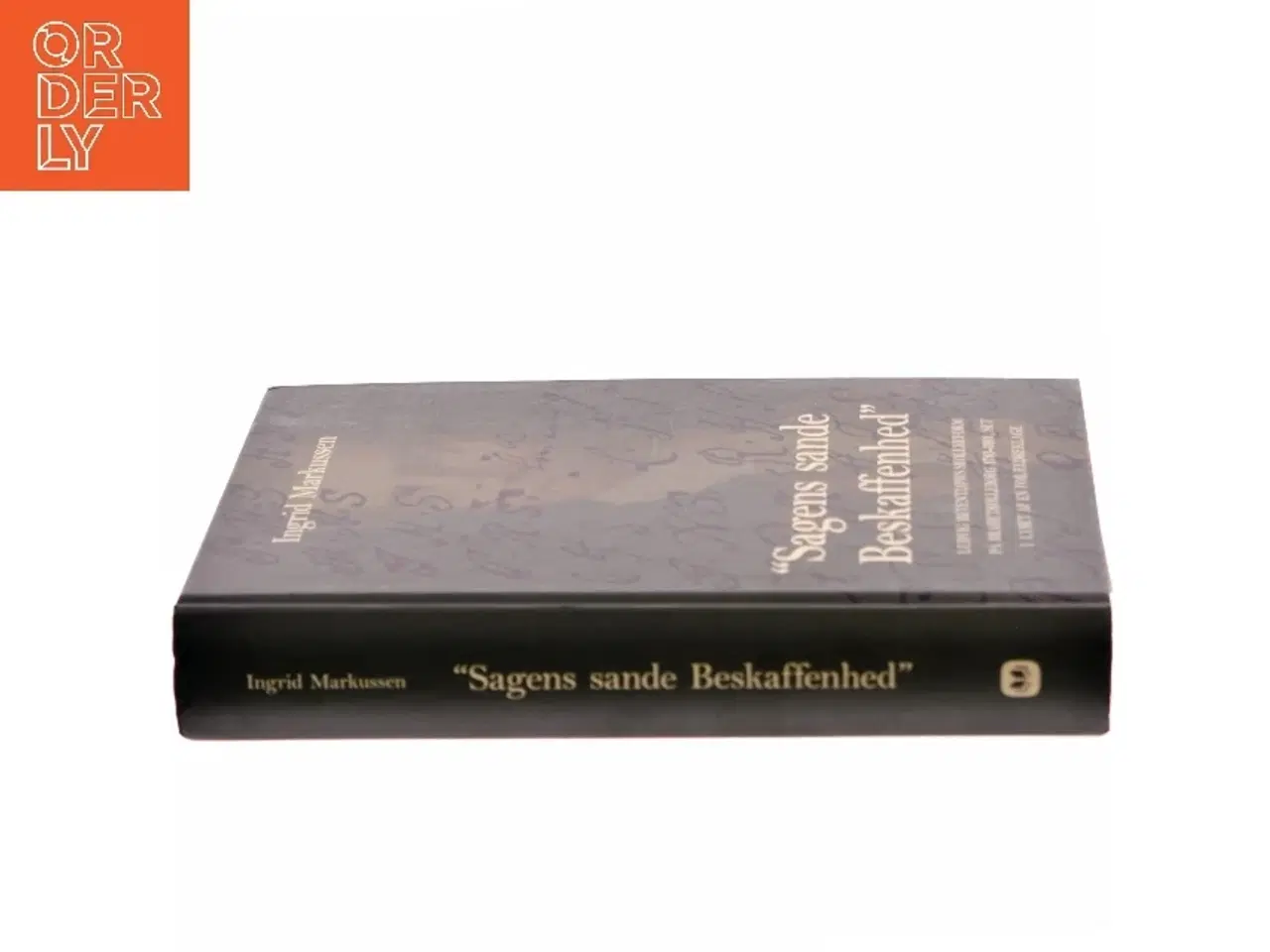 Billede 2 - Sagens sande Beskaffenhed af Ingrid Markussen (Bog)