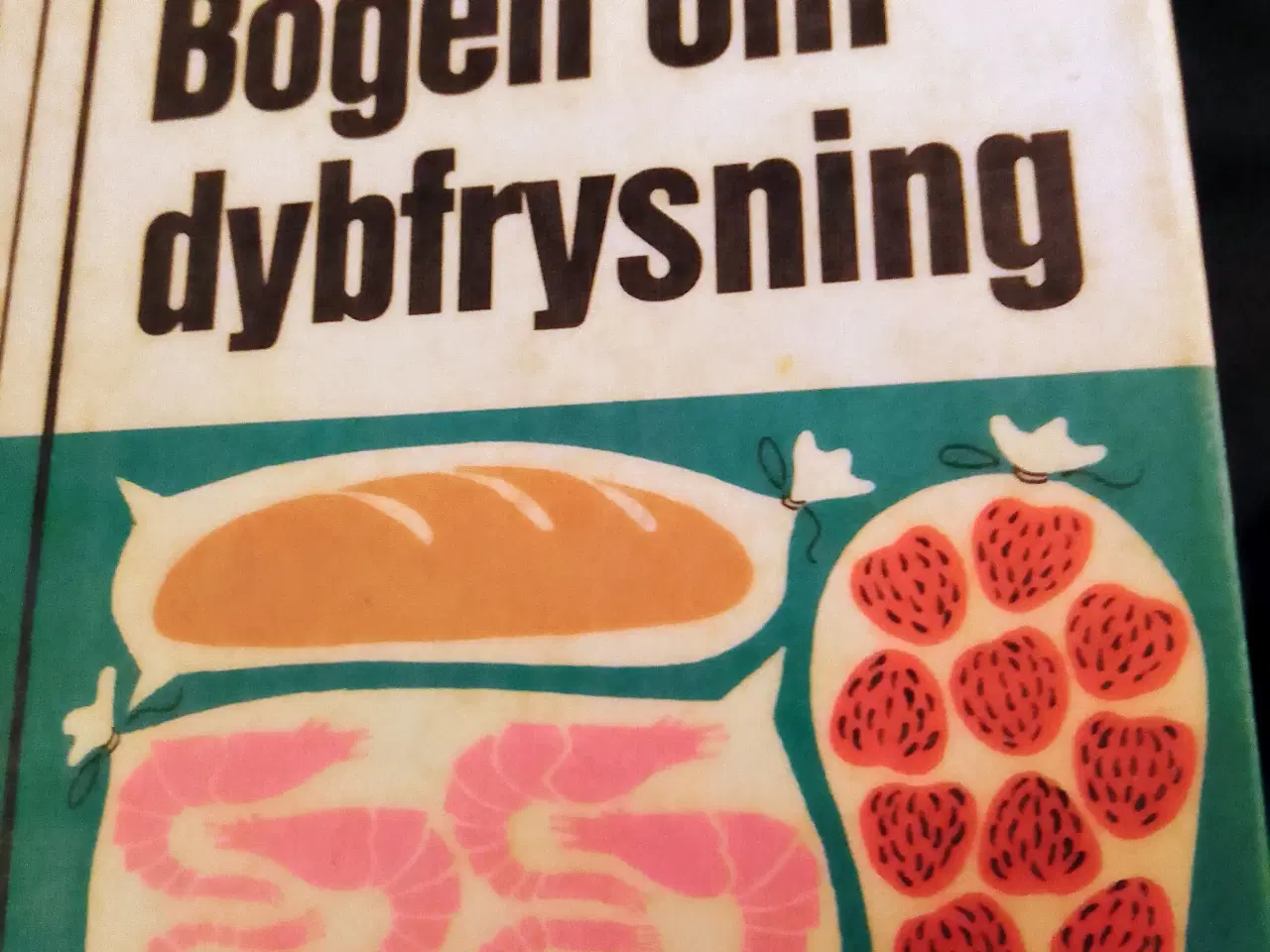 Billede 1 - Bogen om dybfrysning.
