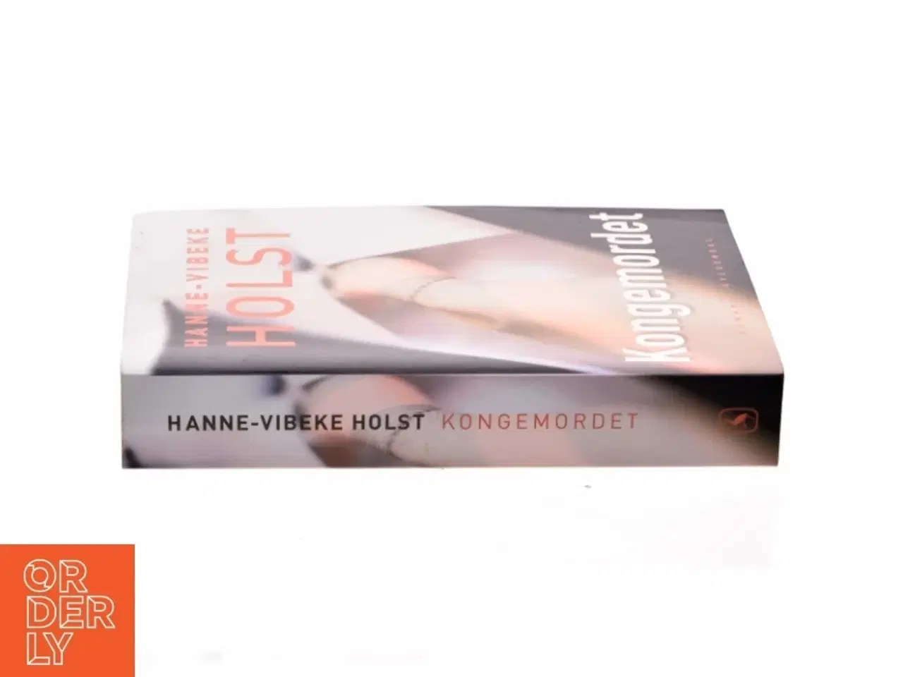 Billede 2 - Kongemordet : roman af Hanne-Vibeke Holst (Bog)