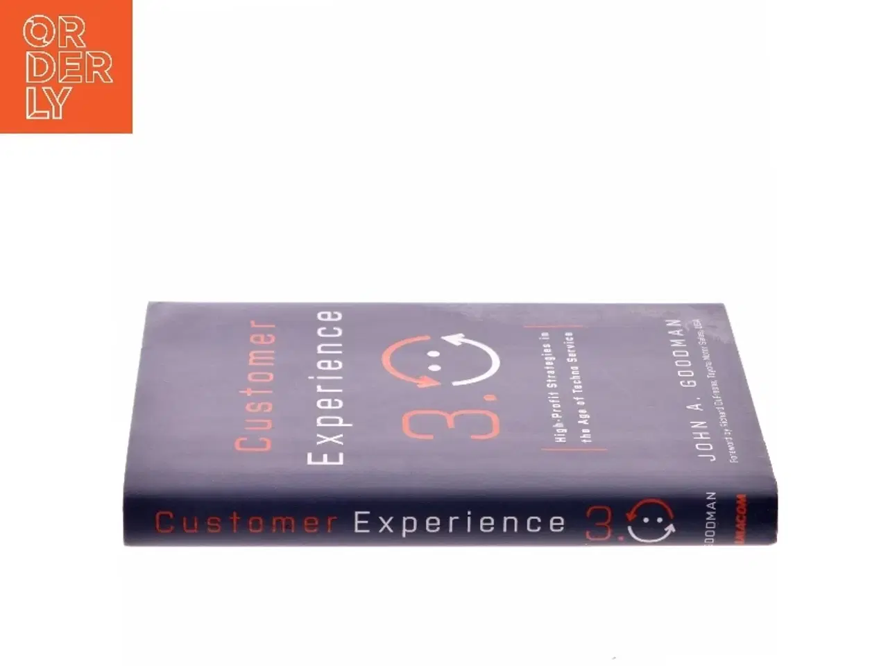 Billede 2 - Customer experience 3.0 : High-profit strategies in the age of techno service af John A. Goodman (Bog)