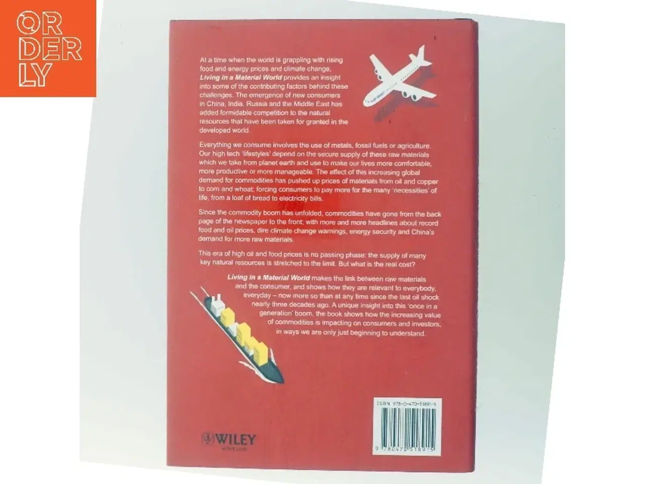 Billede 3 - Living in a material world : The commodity connection af Kevin Morrison (Bog)