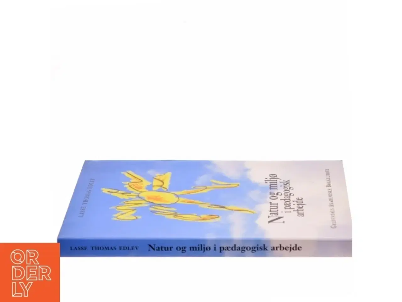 Billede 2 - Natur og miljø i pædagogisk arbejde af Lasse Thomas Edlev (Bog)