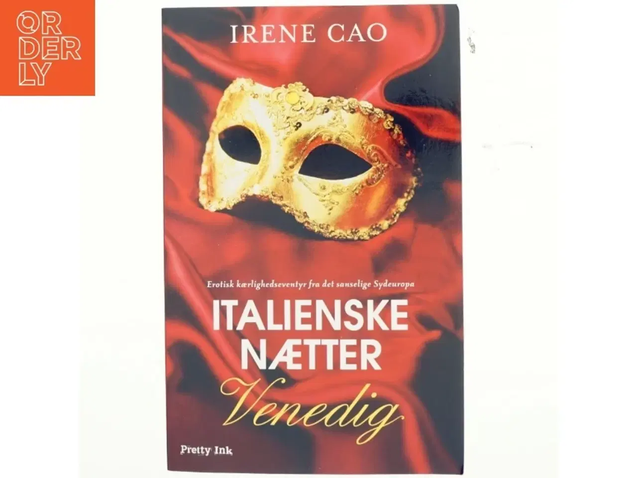 Billede 1 - Italienske nætter. Bind 1, Venedig af Irene Cao (f. 1979) (Bog)