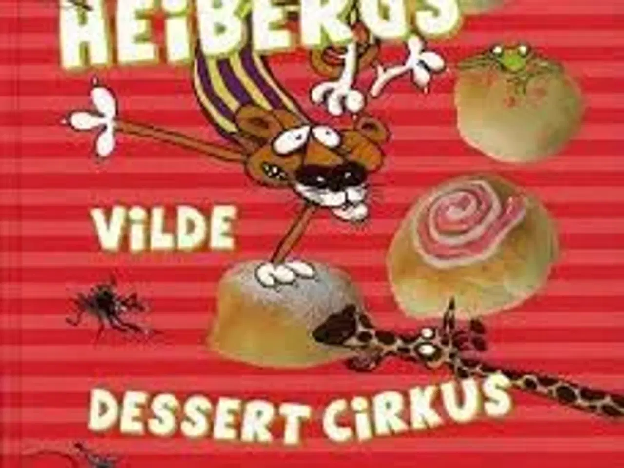 Billede 1 - Heibergs vilde Dessertcirkus