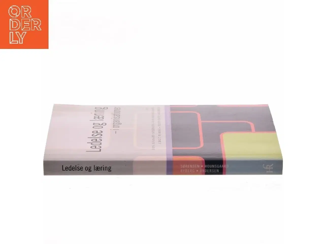 Billede 2 - Ledelse og læring - i organisationer af Erik Elgaard Sørensen (Bog)