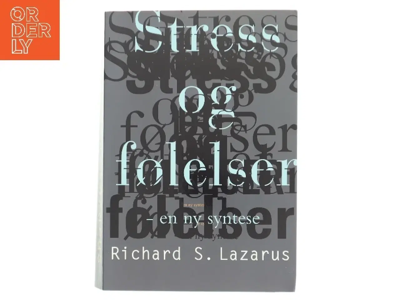 Billede 1 - Stress og følelser - en ny syntese af Richard S. Lazarus (Bog)