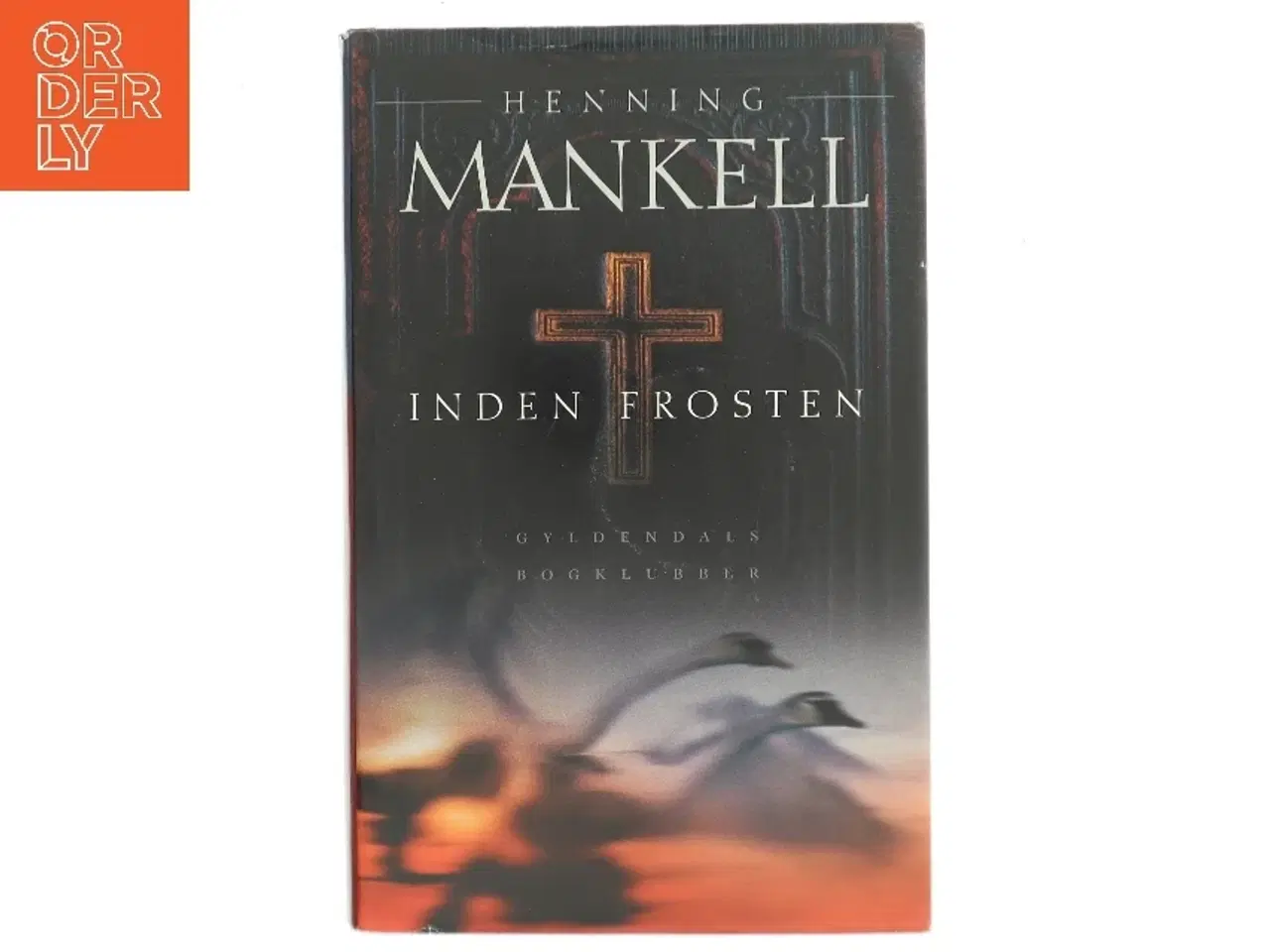 Billede 1 - Inden frosten : kriminalroman af Henning Mankell (Bog)