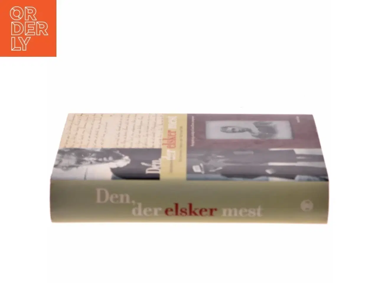 Billede 2 - Den, der elsker mest : dagbogsblade skrevet af Ellen Drachmann, f. Bentzon, april 1882-april 1945 (Bog)