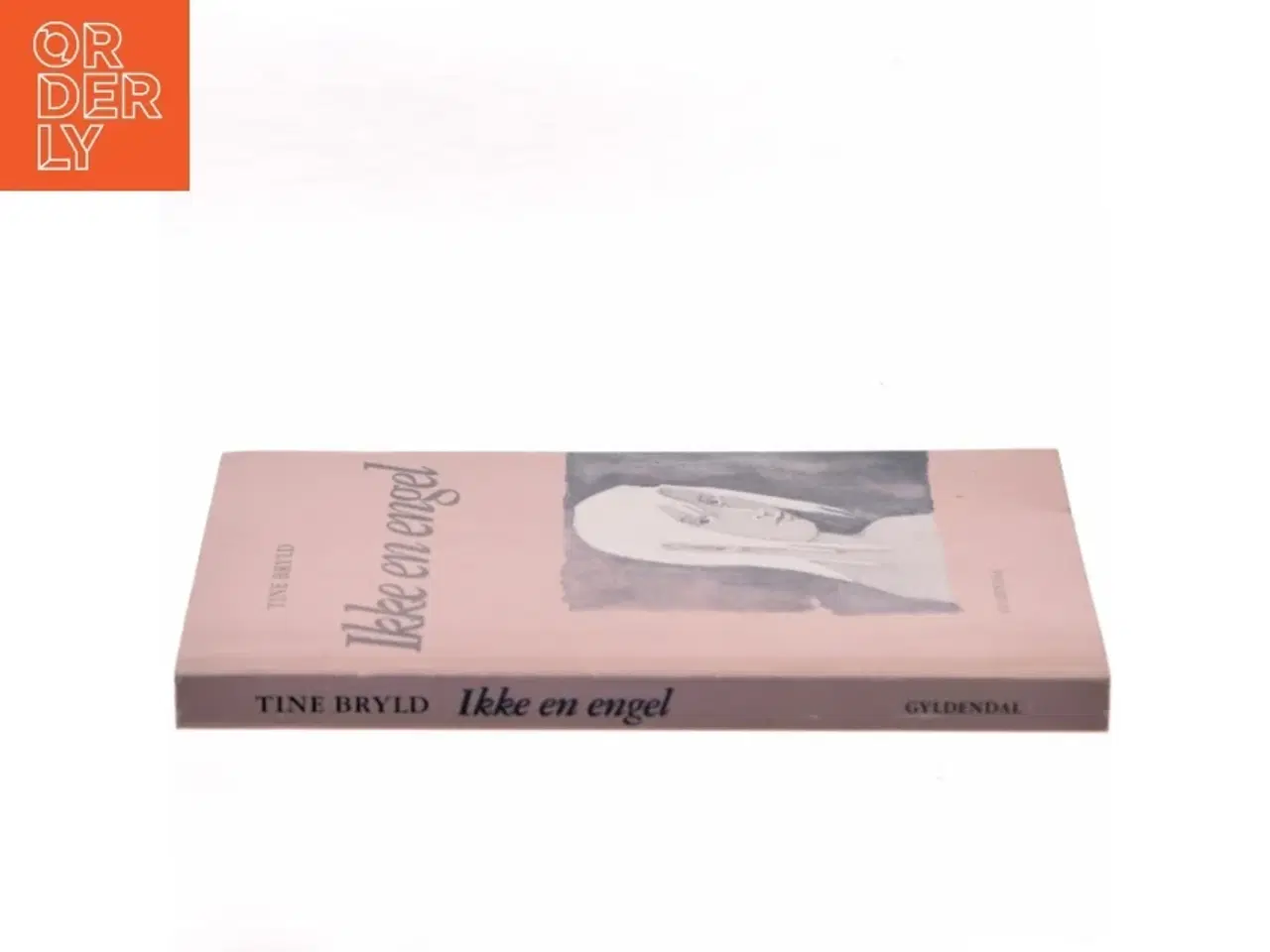 Billede 2 - Ikke en engel af Tine Bryld (Bog)