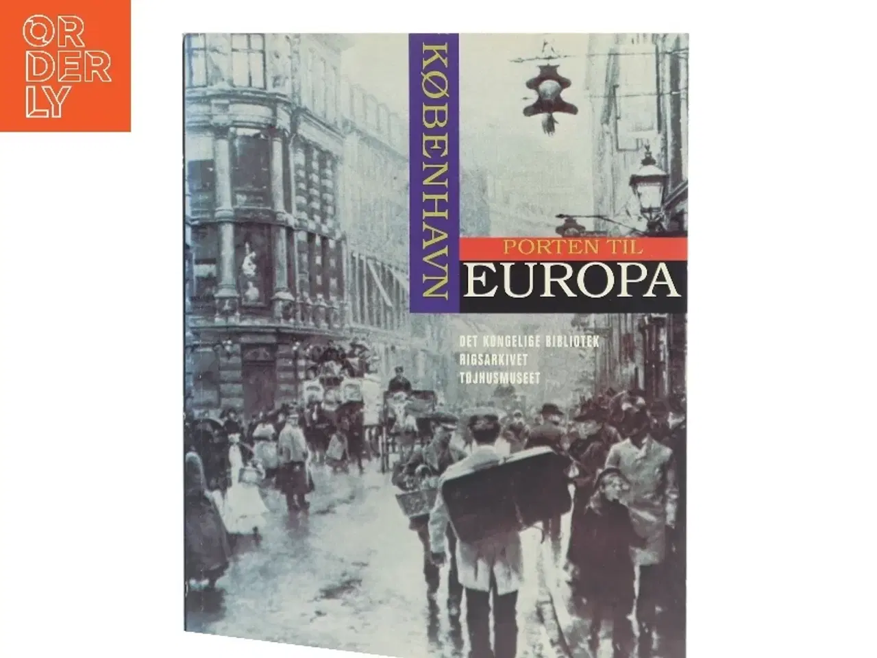 Billede 1 - København - Porten til Europa af Det Kongelige Bibliotek (Bog)